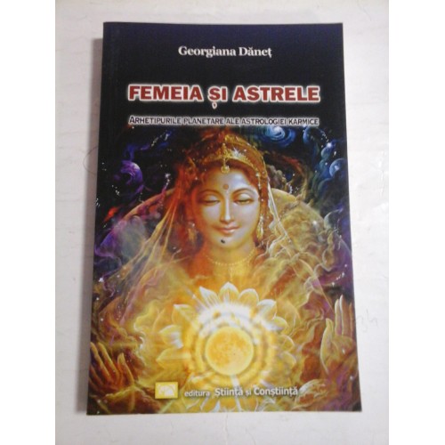 FEMEIA SI ASTRELE - GEORGIANA DANET FEMEIA SI ASTRELE - GEORGIANA DANET